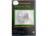 James Watt. Inventatorul motorului cu abur: I. Konfederatov