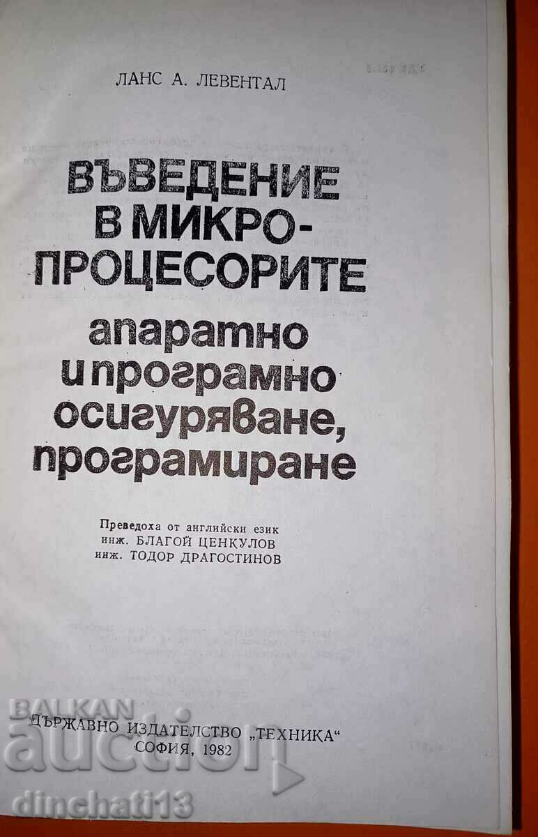 Introduction to Microprocessors: Lance Leventhal with price 25.00 BGN | € 12.78 Introduction to Microprocessors: Lance Leventhal with price 25.00 BGN | € 12.78