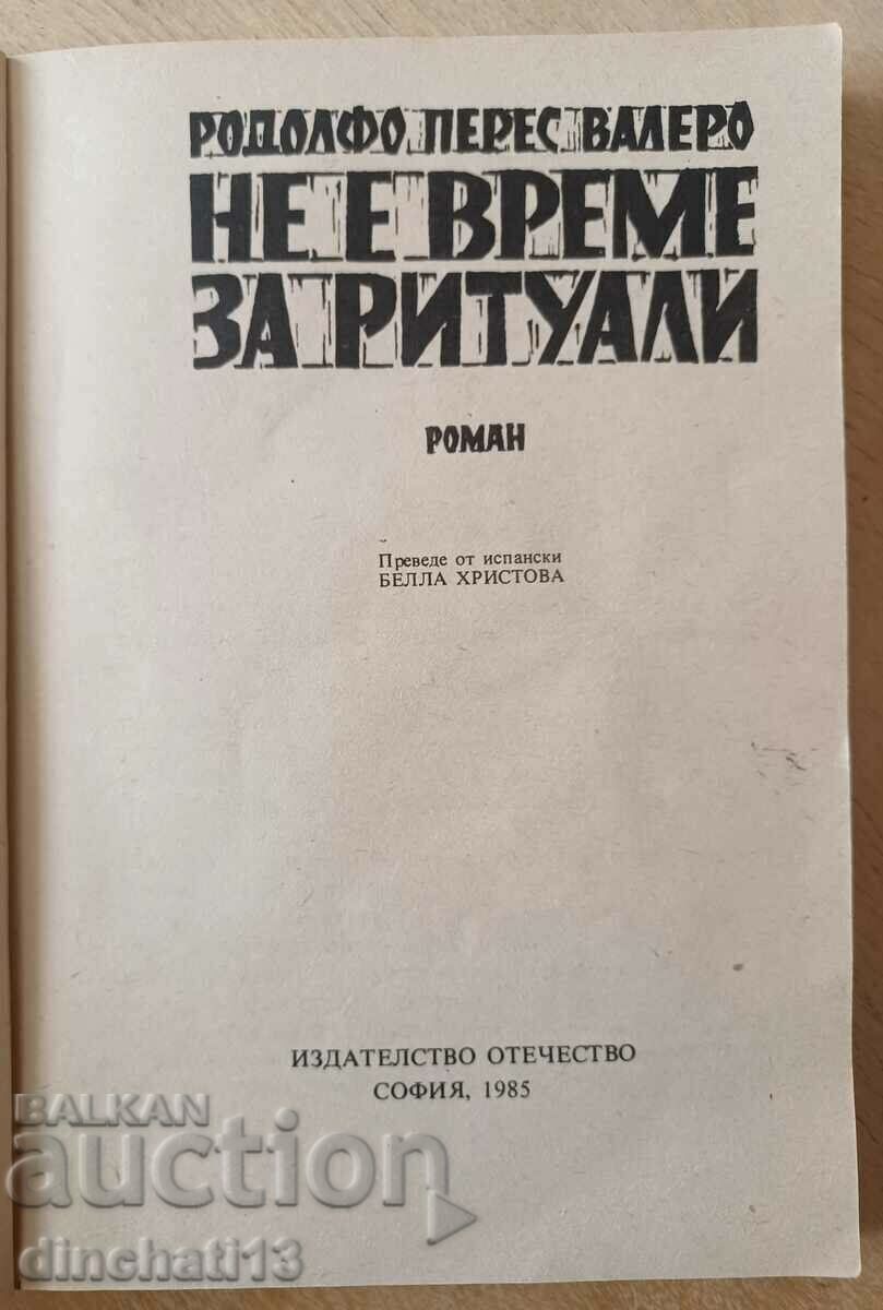 No Time for Rituals: Rodolfo Pérez Valero with price 2.50 BGN | € 1.28