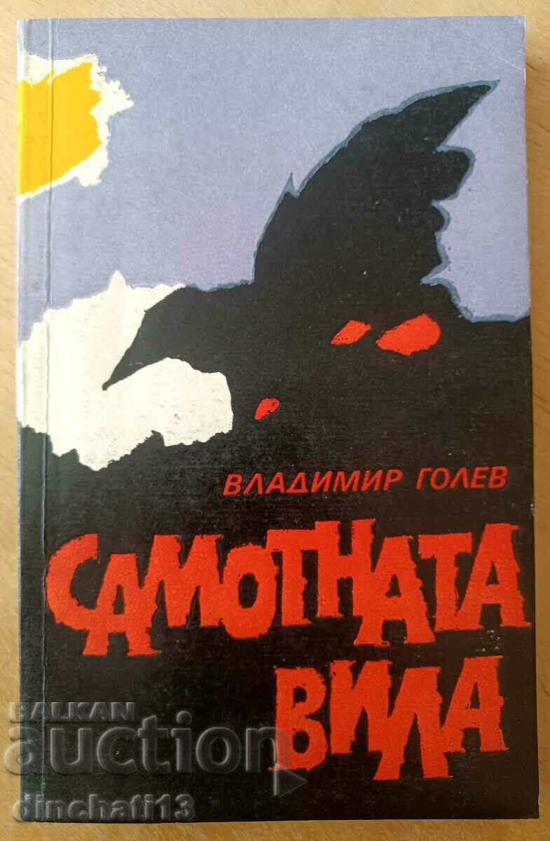 The Lonely Villa: Vladimir Golev The Lonely Villa: Vladimir Golev