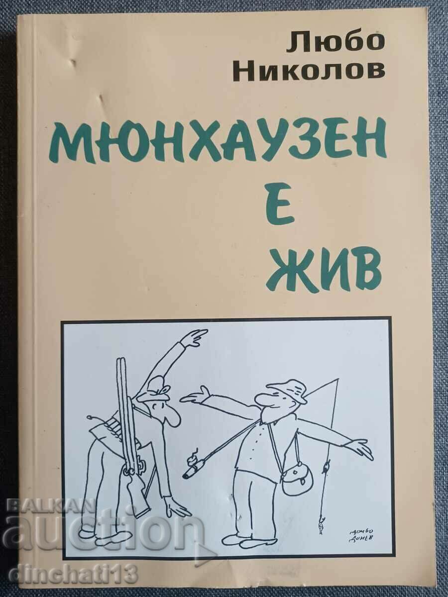 Munchausen is Alive: Lubo Nikolov Munchausen is Alive: Lubo Nikolov