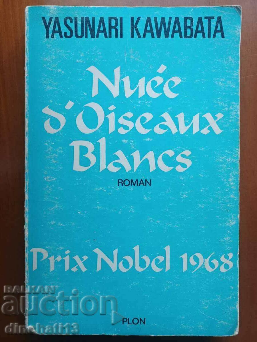 NUEE D'OISEAUX BLANCS - Kawabata Yasunari NUEE D'OISEAUX BLANCS - Kawabata Yasunari