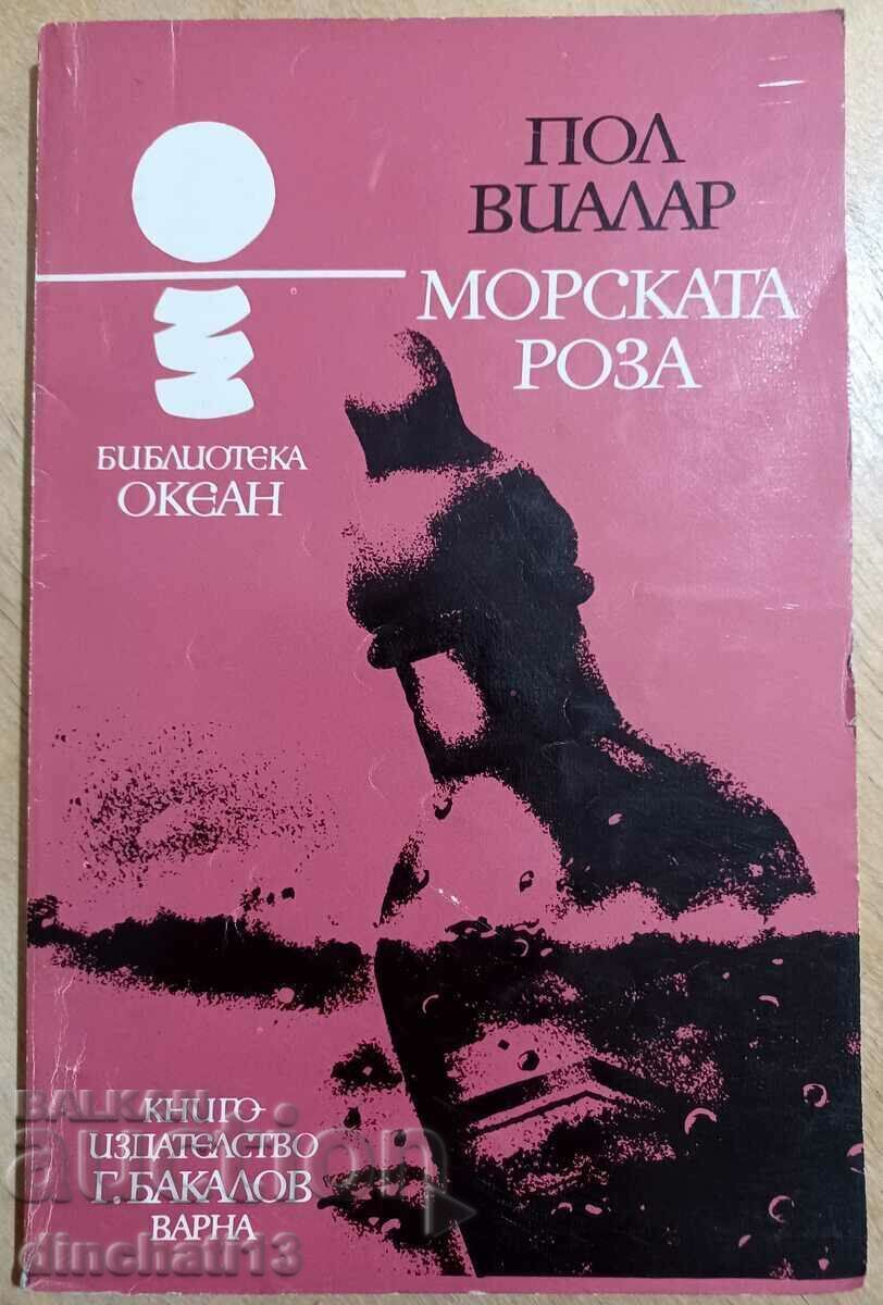 The Sea Rose - Paul Viallard