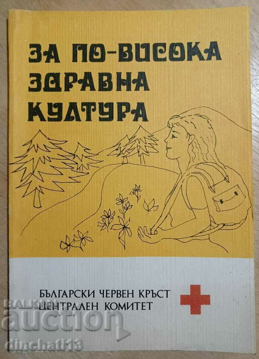 For a higher health culture: BCHK COLLECTION OF ARTICLES For a higher health culture: BCHK COLLECTION OF ARTICLES