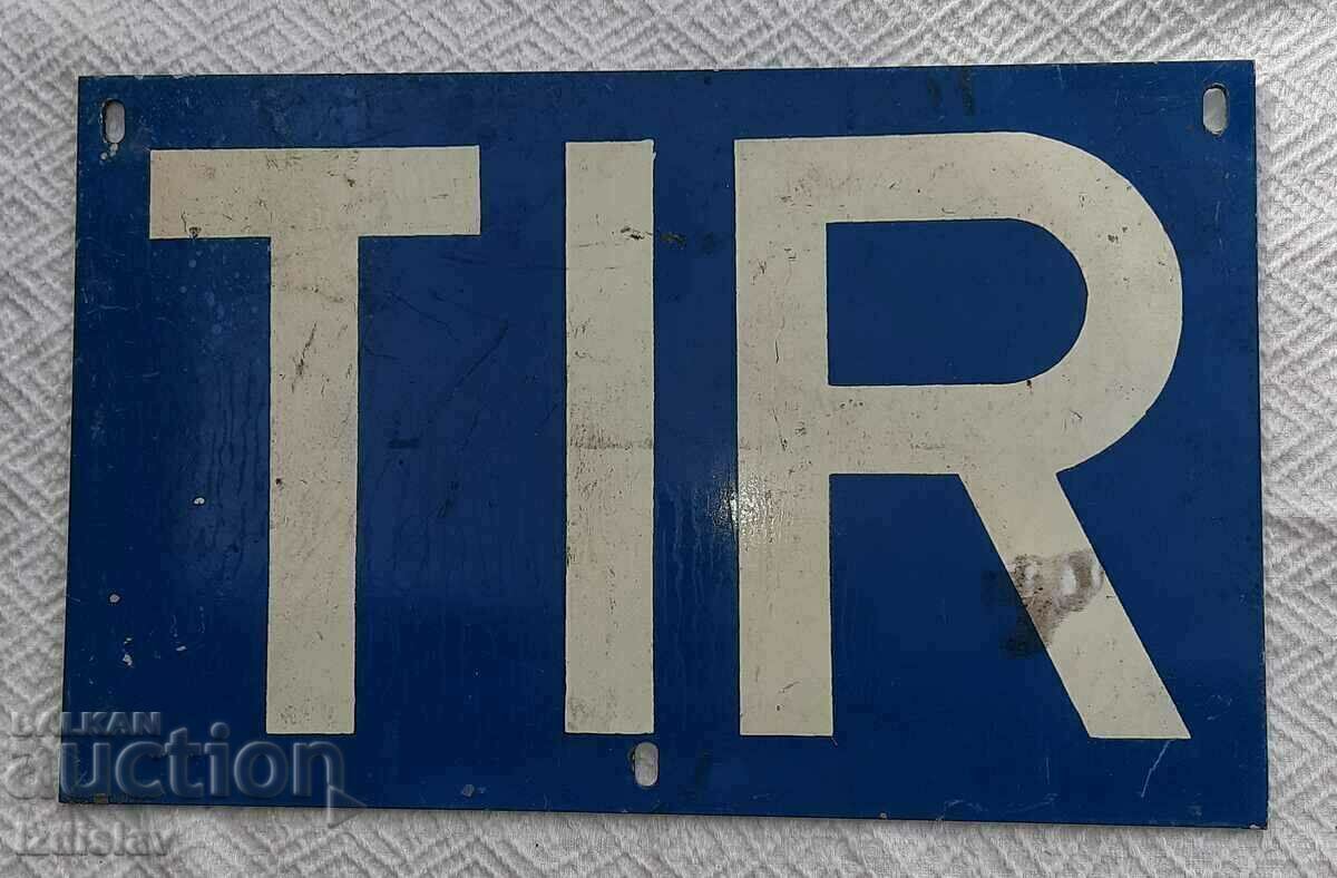 Auction Old aluminum TIR sign, handwritten. Auction Old aluminum TIR sign, handwritten.