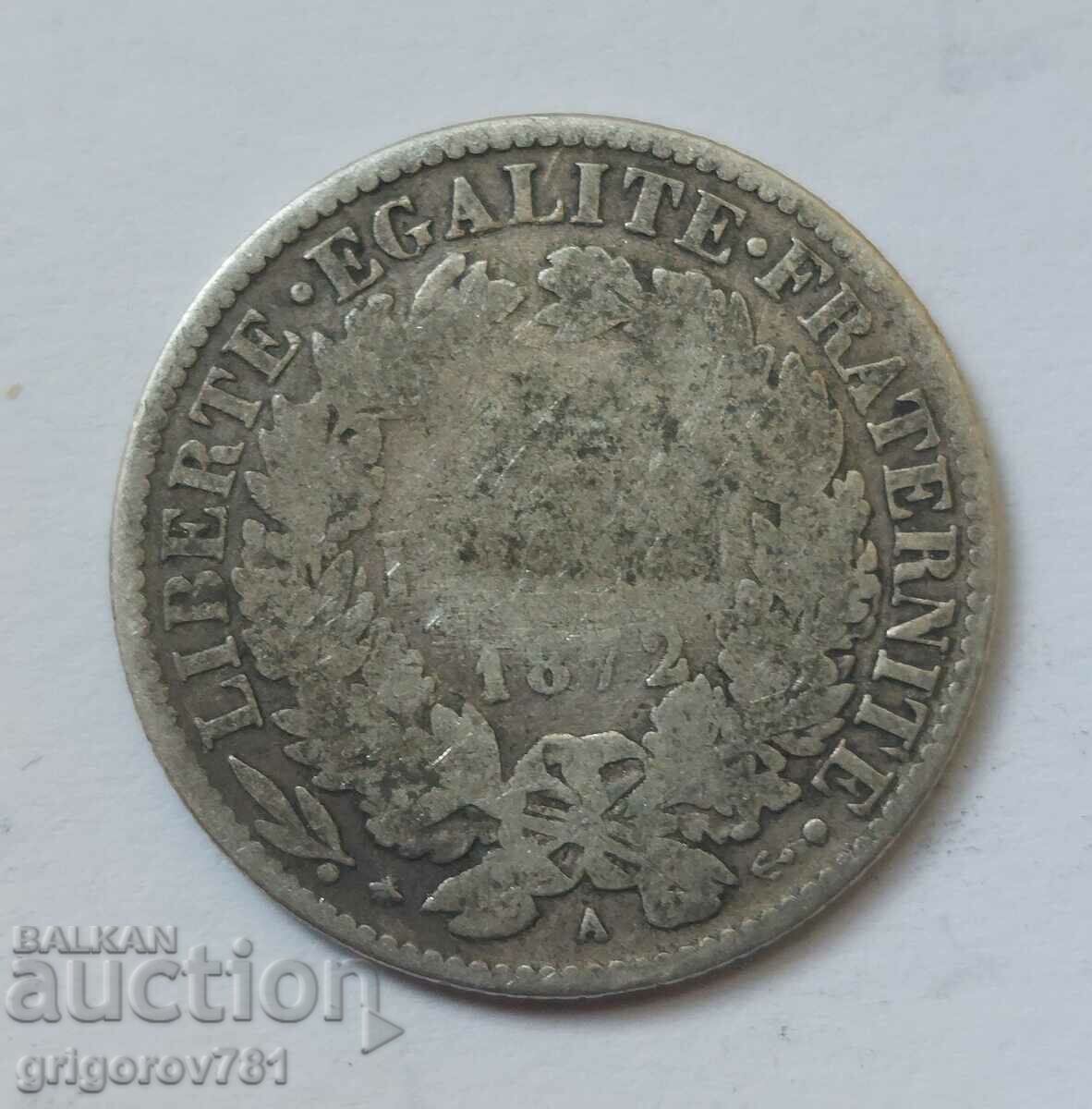 Ασήμι 1 φράγκου Γαλλία 1872 A - Ασημένιο νόμισμα #46 με τιμή € 6.14 | 12.01 BGN