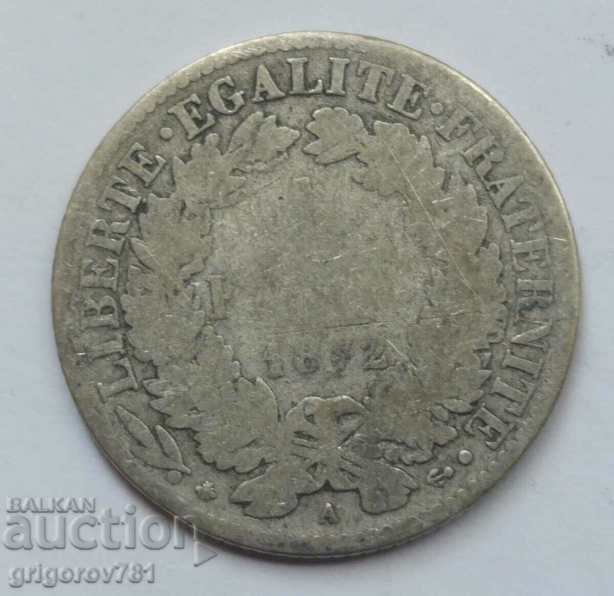 Ασήμι 1 φράγκου Γαλλία 1872 A- Ασημένιο νόμισμα #56 με τιμή € 6.14 | 12.01 BGN Ασήμι 1 φράγκου Γαλλία 1872 A- Ασημένιο νόμισμα #56 με τιμή € 6.14 | 12.01 BGN