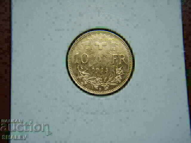 Delivery of 10 Francs 1915 Switzerland (Switzerland) - AU/Unc (gold) Delivery of 10 Francs 1915 Switzerland (Switzerland) - AU/Unc (gold)
