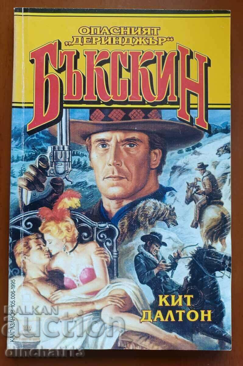 Buckskin: The Dangerous Derringer - Kit Dalton Buckskin: The Dangerous Derringer - Kit Dalton