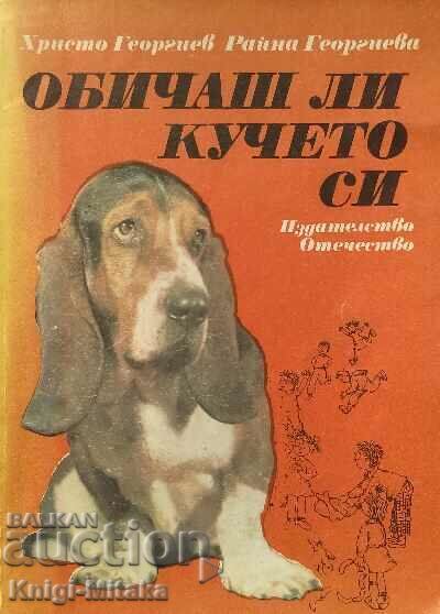 Обичаш ли кучето си - Христо Георгиев, Райна Георгиева