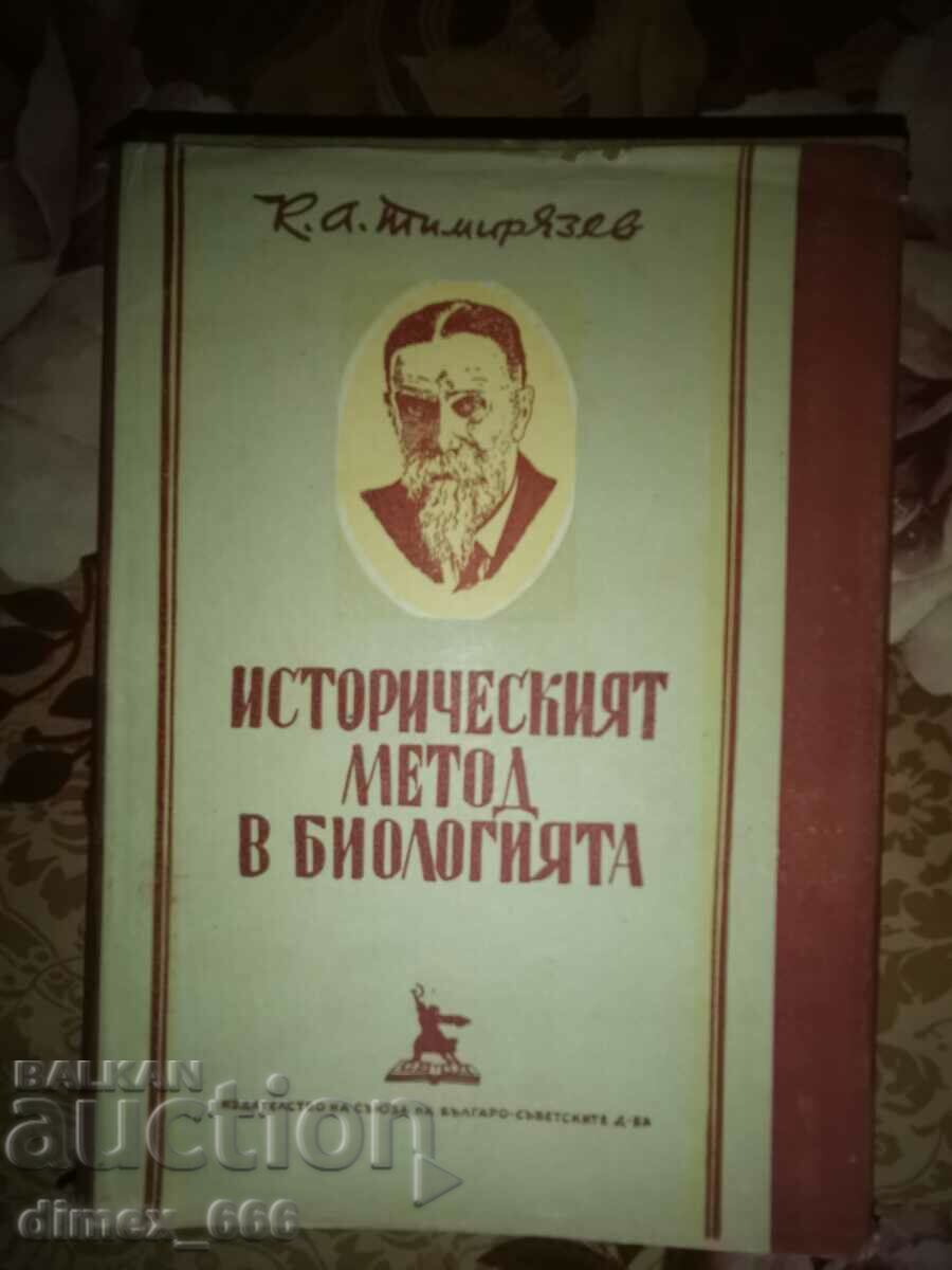 The historical method in biology K. A. Timiryazev