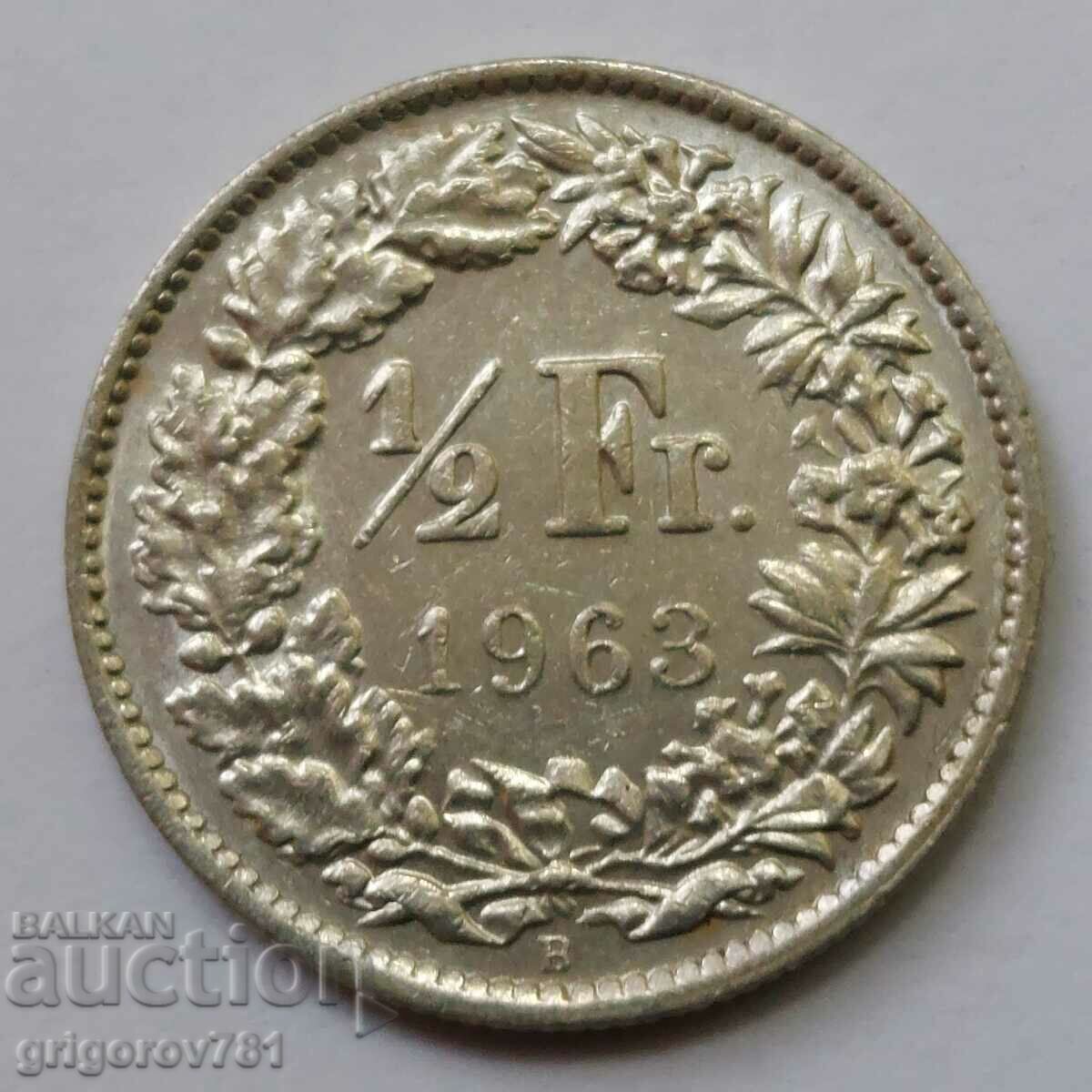 1/2 франк сребро Швейцария 1963 B - сребърна монета #13