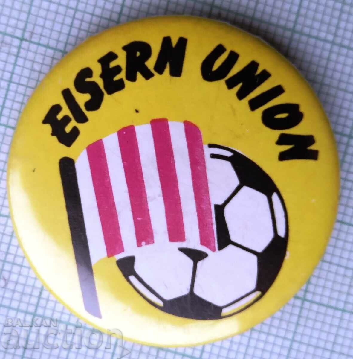 12105 Insigna - uniunea Eisern - fotbal