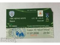 Футболен билет Черно море-Ст Джулия 2008 УЕФА