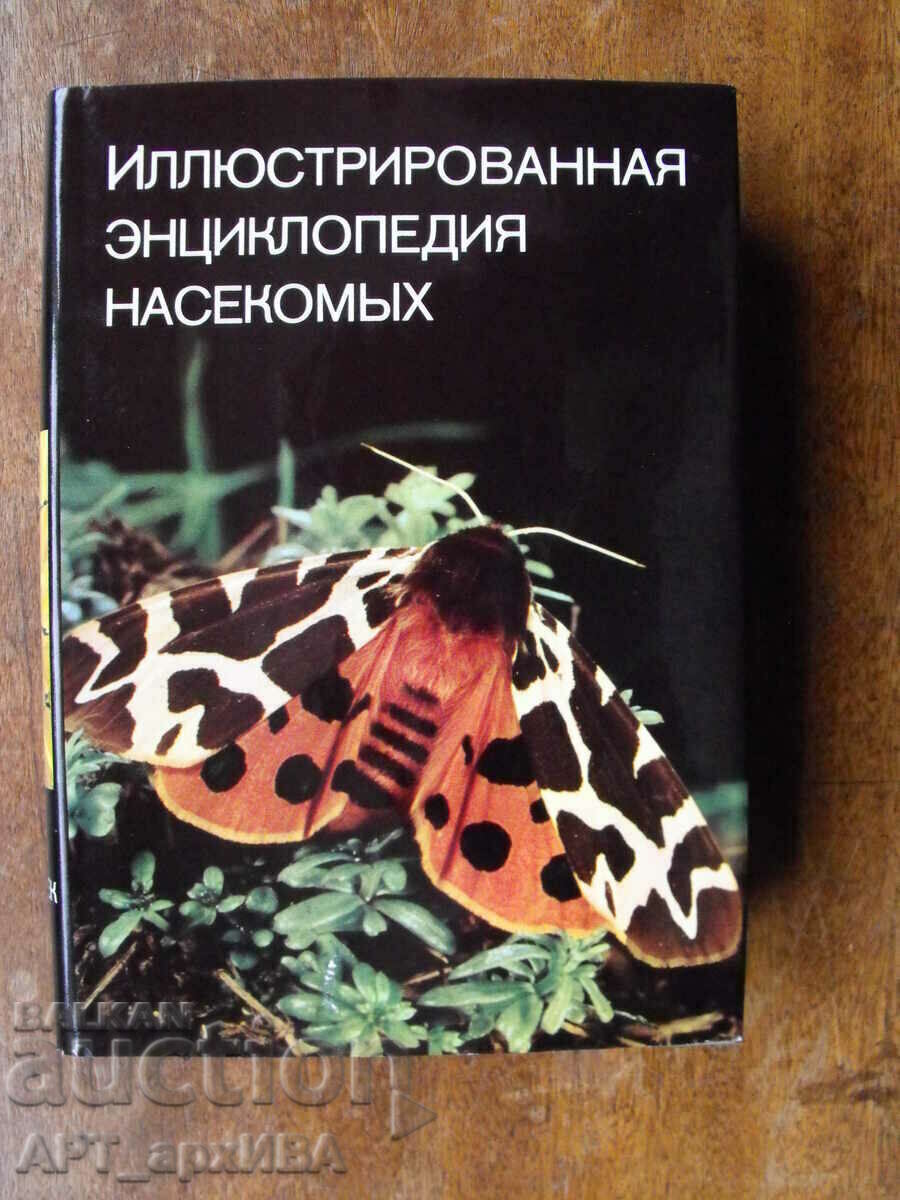 Enciclopedia ilustrată a insectelor /în rusă/.