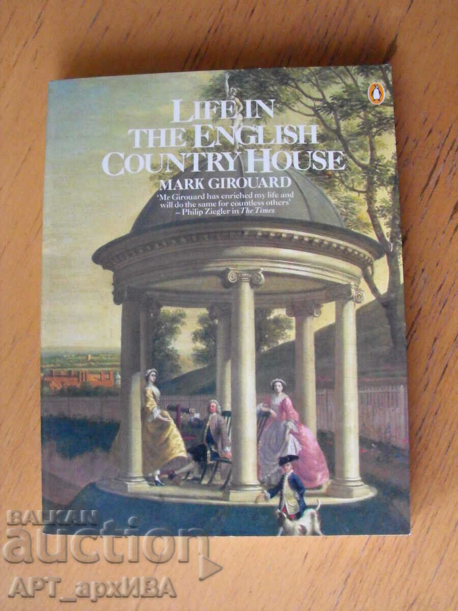 Life in the English Country House. PENGUIN BOOKS.