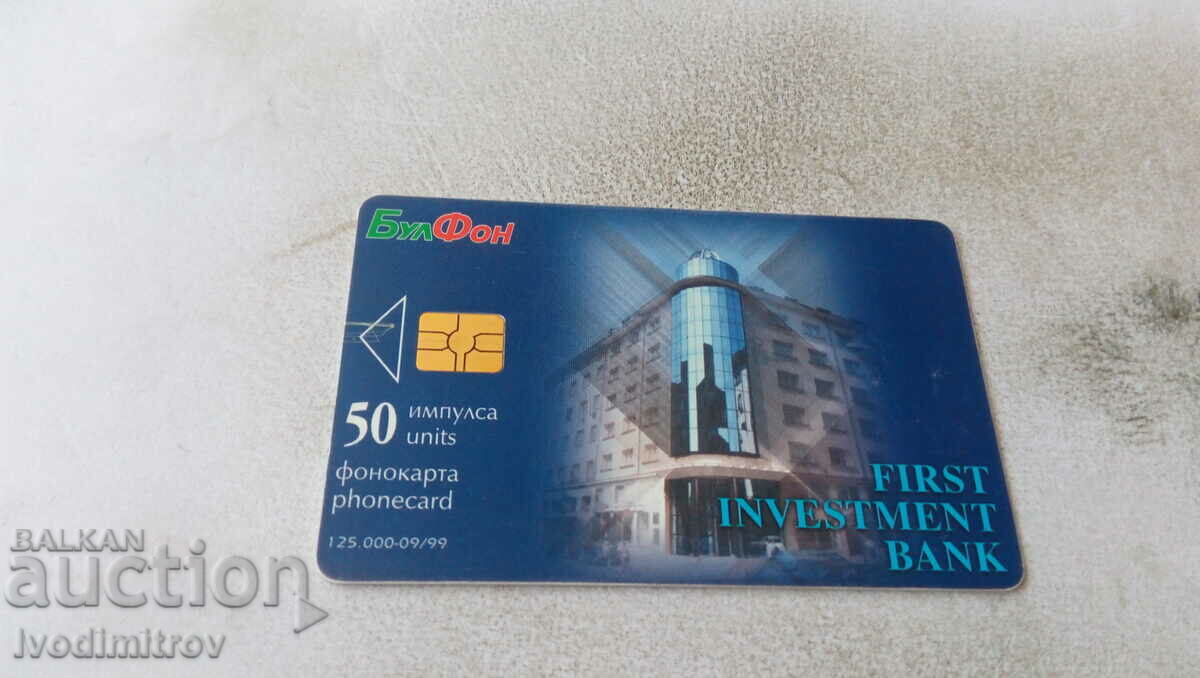 Phonocard Bulfon First Investment Bank 50 pulses with price 0.65 BGN | € 0.33 Phonocard Bulfon First Investment Bank 50 pulses with price 0.65 BGN | € 0.33