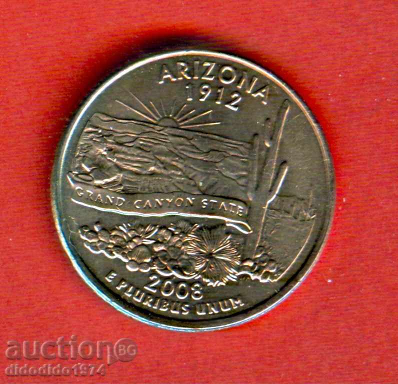 Statele Unite ale Americii Statele Unite ale Americii 25 cent em issue 2008 P ARIZONA NEW UNC