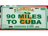 Metal Sign FLORIDA 90 MILES TO CUBA USA