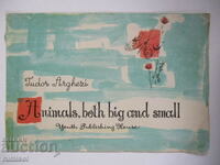 Animals, both big and small - Tudor Arghezi