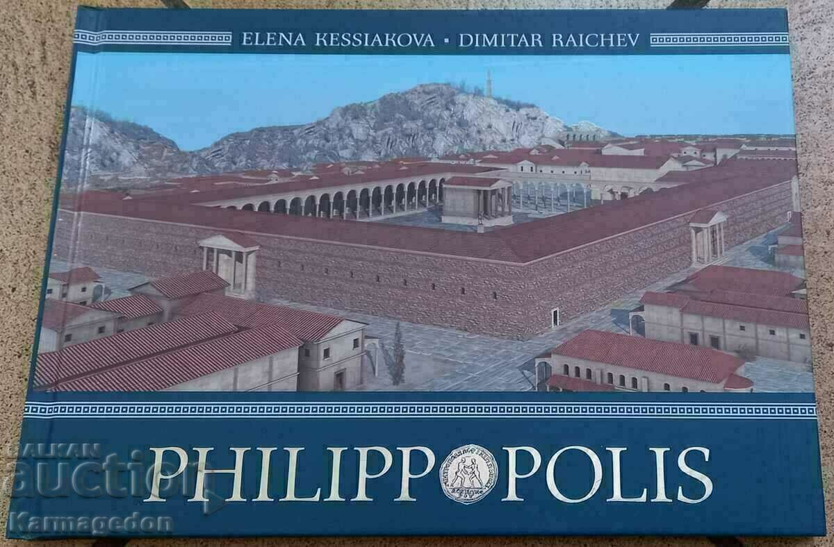 Cartea - „Filipopolis” - Elena Kesiakova, Dimitar Raychev