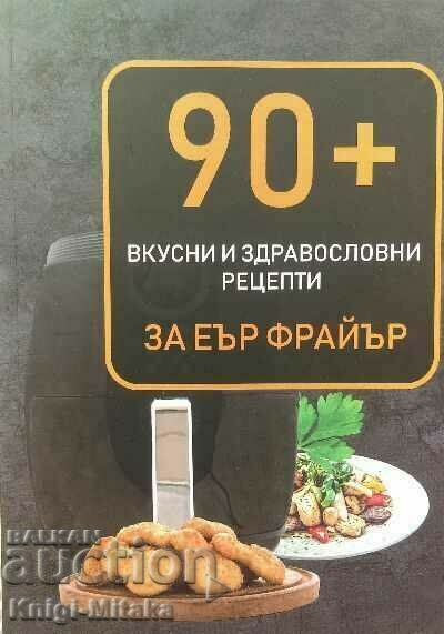 90+ delicious and healthy recipes for Air Fryer 90+ delicious and healthy recipes for Air Fryer