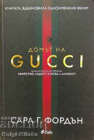 The Home of GUCCI - Sarah G. Forden