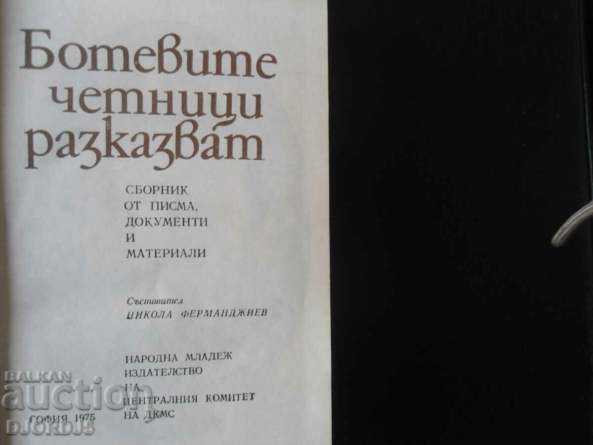 Delivery of Botev's chetniks tell Delivery of Botev's chetniks tell