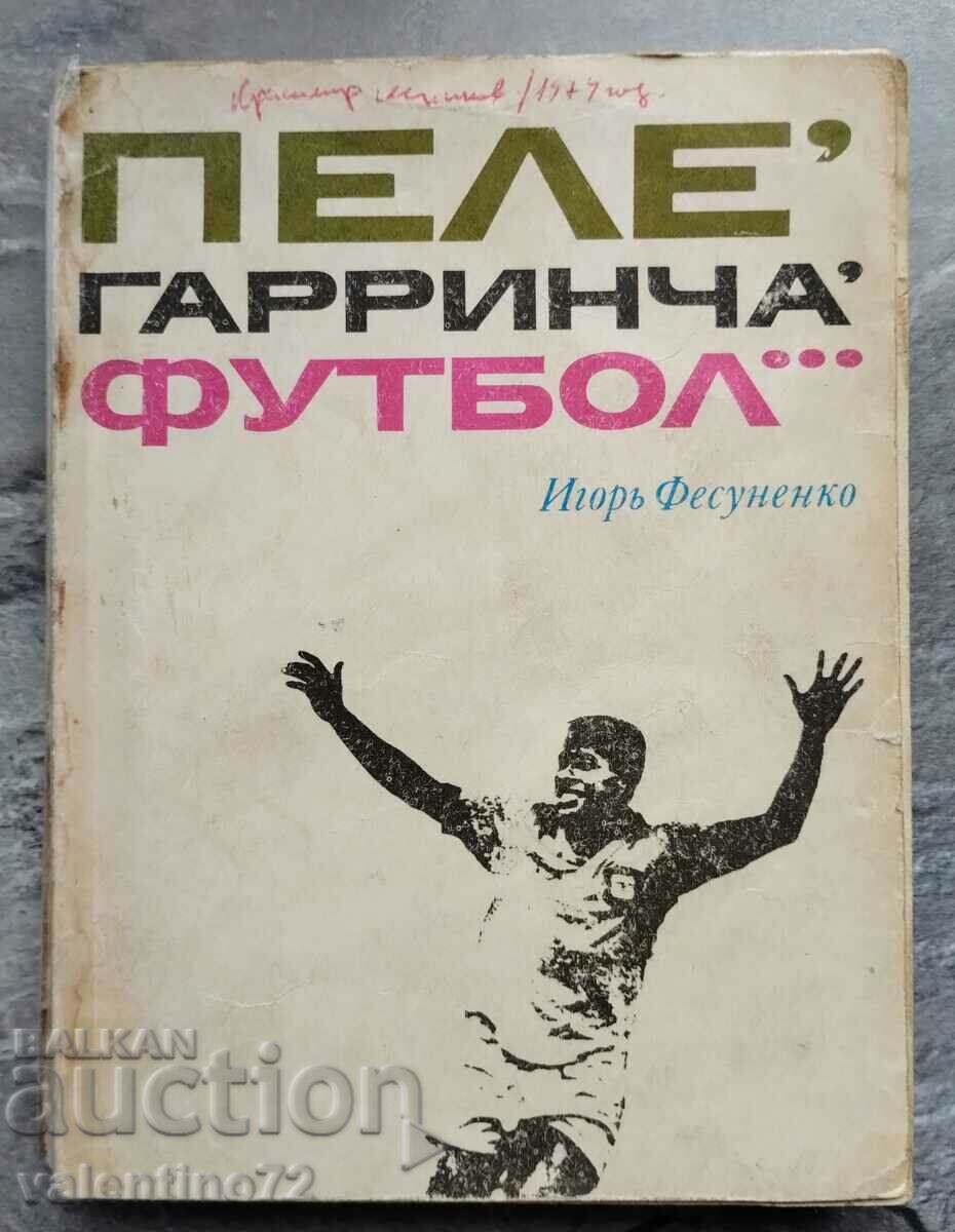 Cartea „Fotbal Pele Garincha” în limba rusă