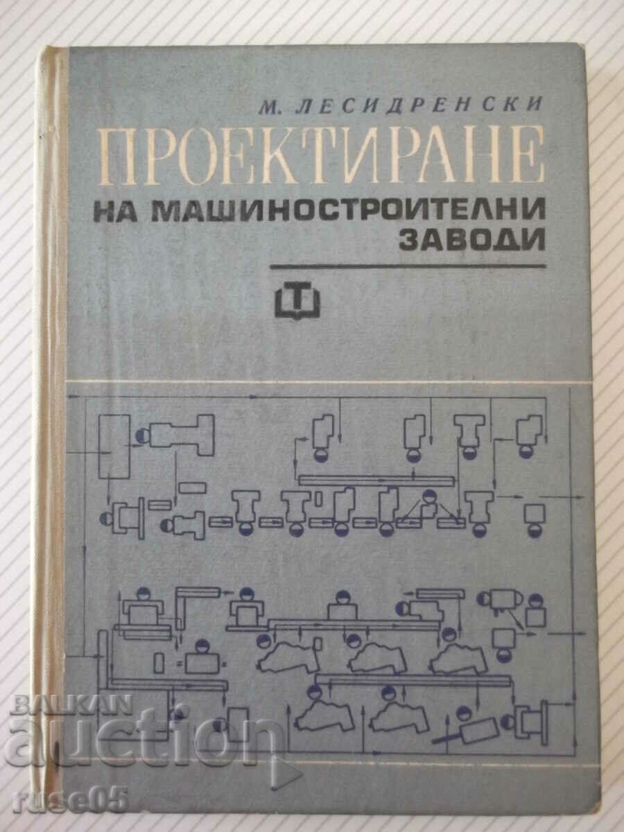 Book "Designing of machine plants - M. Lesidrenski" - 240 pages