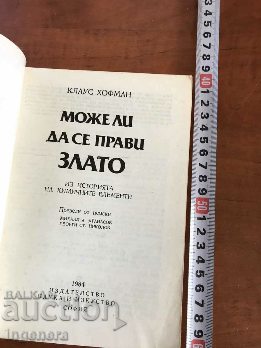BOOK-KLAUS HOFFMANN-CAN GOLD BE MADE-1984 with price 9.50 BGN | € 4.86