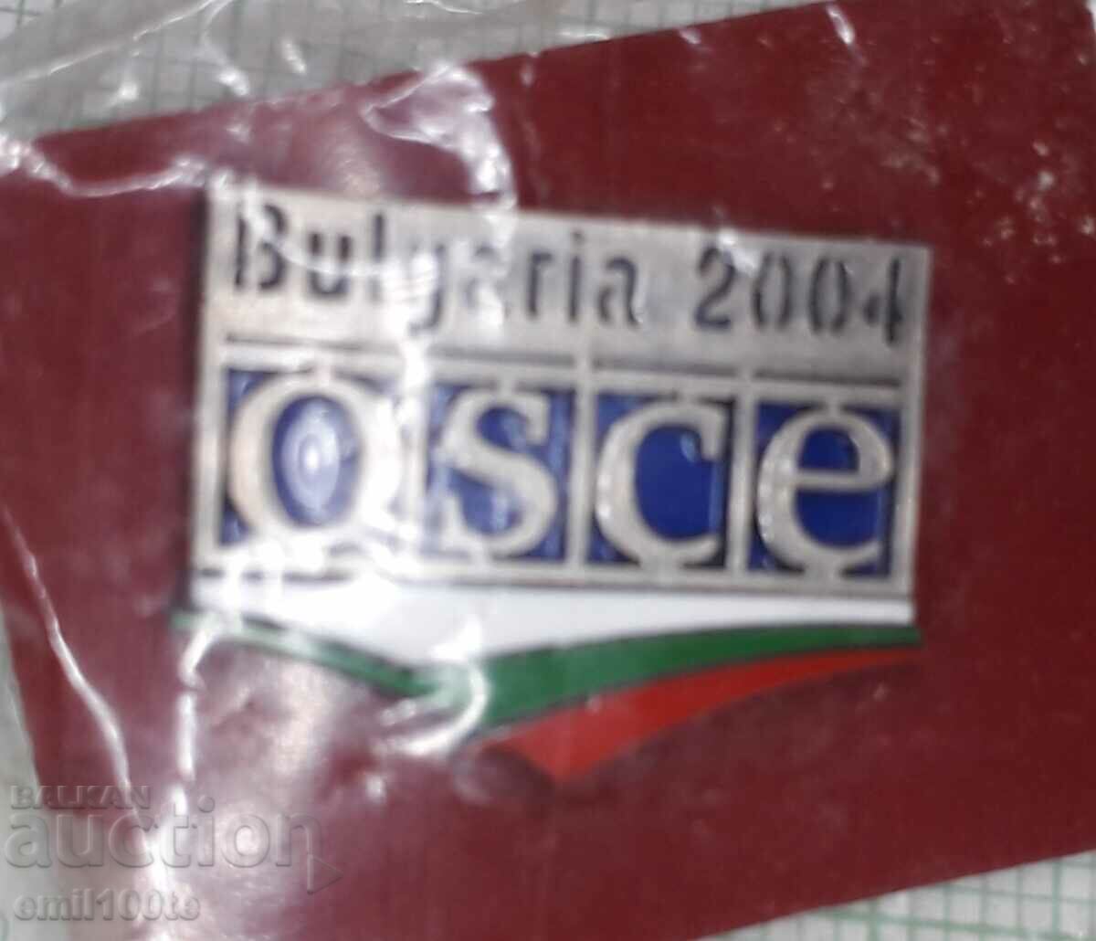 Delivery of Badge - OSCE Bulgaria 2004