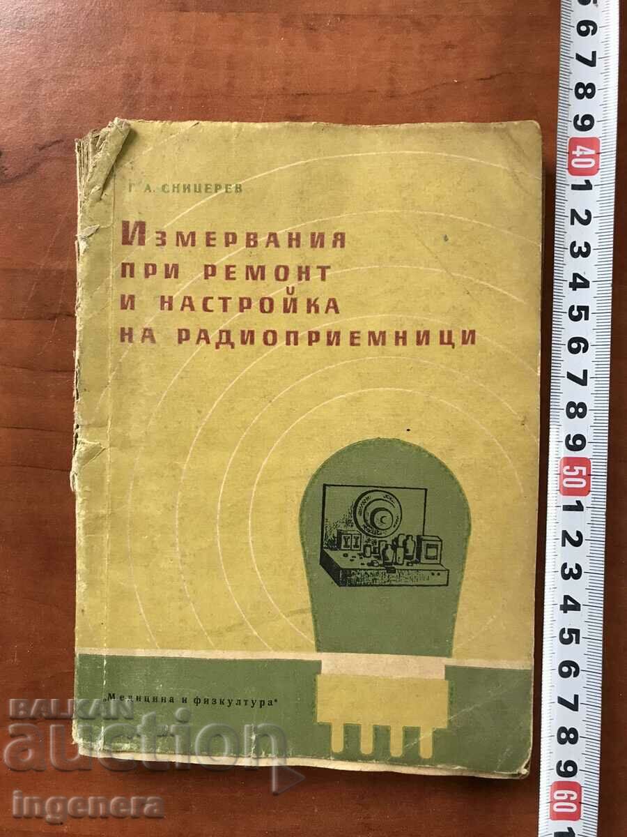 BOOK-G.A. SNITSEREV-MĂSURĂTORI ÎN TIMPUL REPARAȚIEI RECEPTOARELOR RADIO