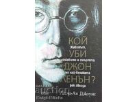 Cine l-a ucis pe John Lennon? — Leslie-Ann Jones.