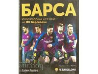 Barca - Illustrated History of FC Barcelona - Guillaume Balague