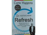 Let's Hit Refresh - Satya Nadella, Greg Shaw