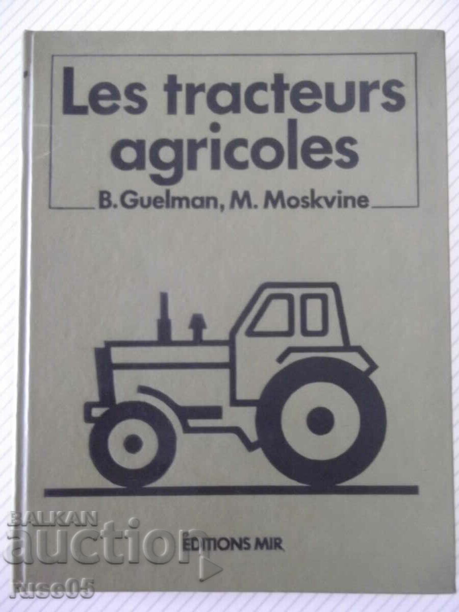 Книга "Les tracteurs agricoles-B.Guelman/M.Moskvine"-352стр.