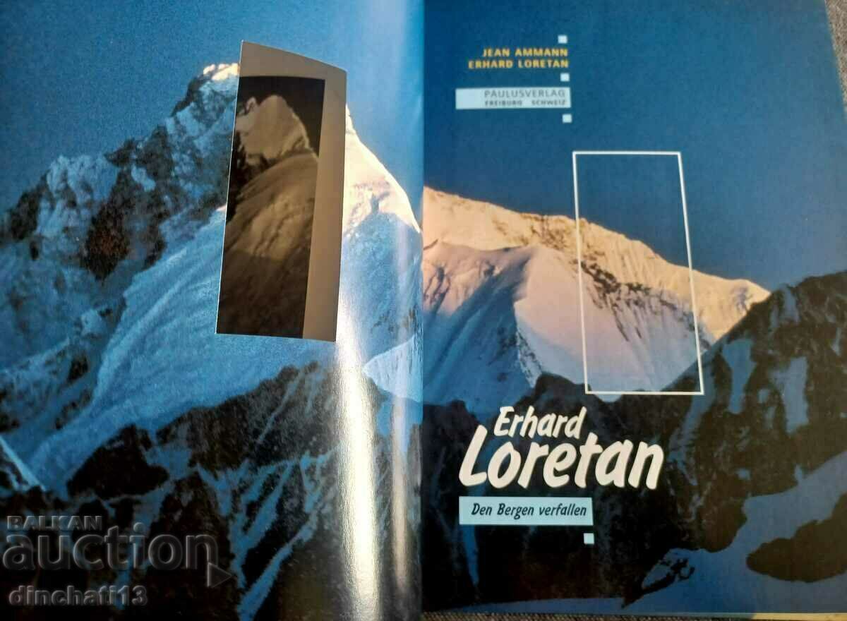 Auction  Erhard Loretan – Den Bergen verfallen. Alpinism. Autograph