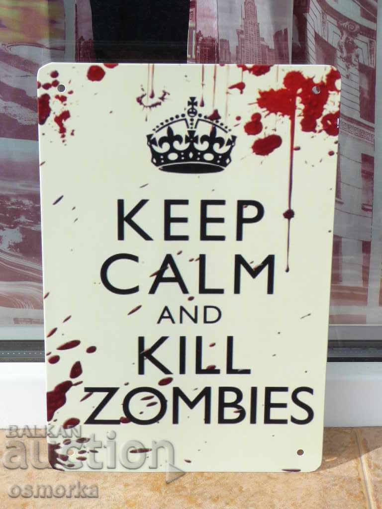 Un semn metalic care spune „Ferește-te de zombi” Omoară-i și scutură-i