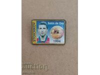 Badge - Hristo Stoichkov - Golden Ball 1994