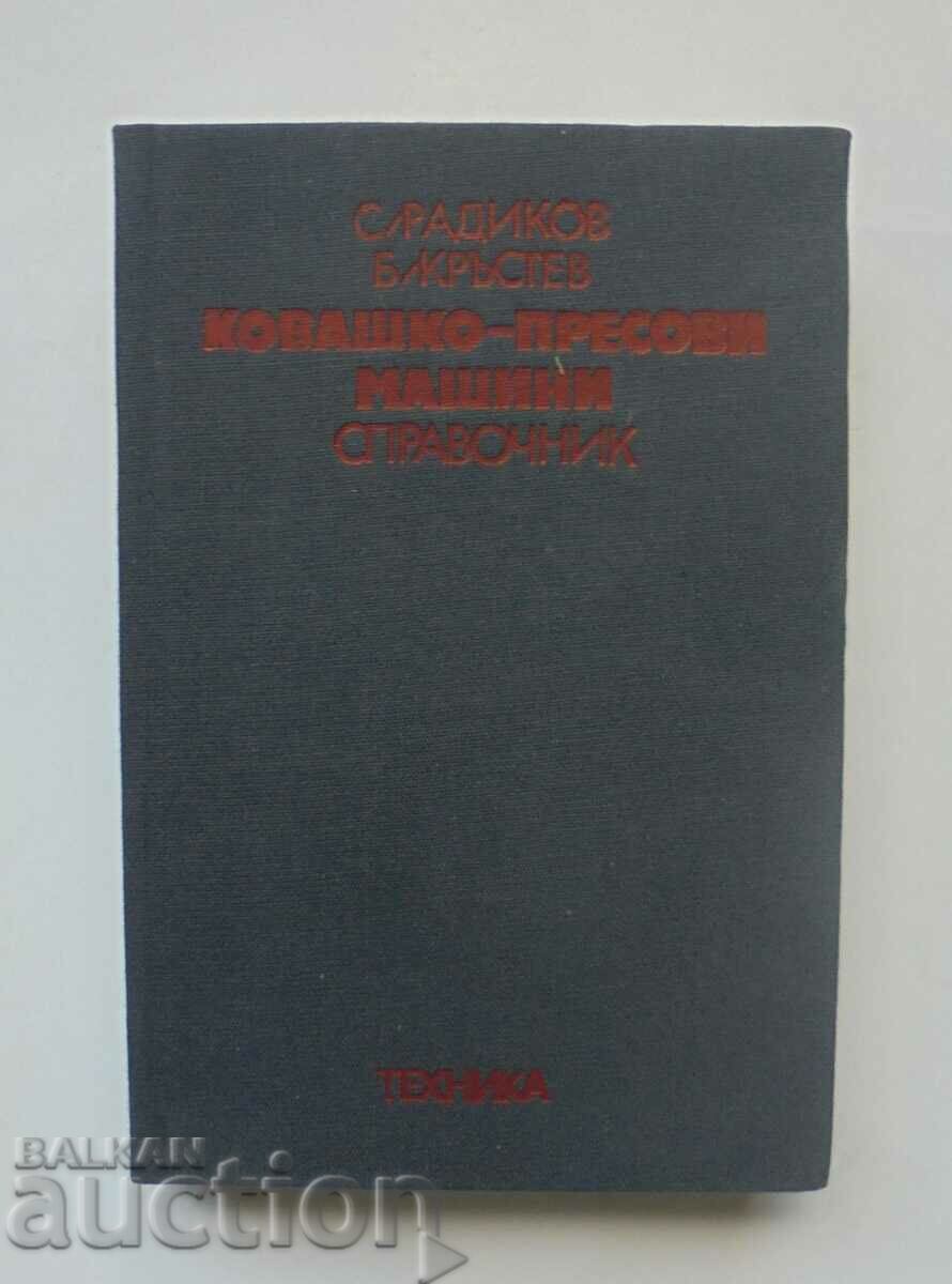 Ковашко-пресови машини - Сава Радиков, Благой Кръстев 1982