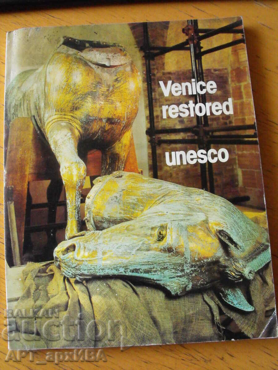 VENICE RESTORED /in English/. UNESCO publication.
