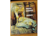 VENICE RESTORED /in English/. UNESCO publication.