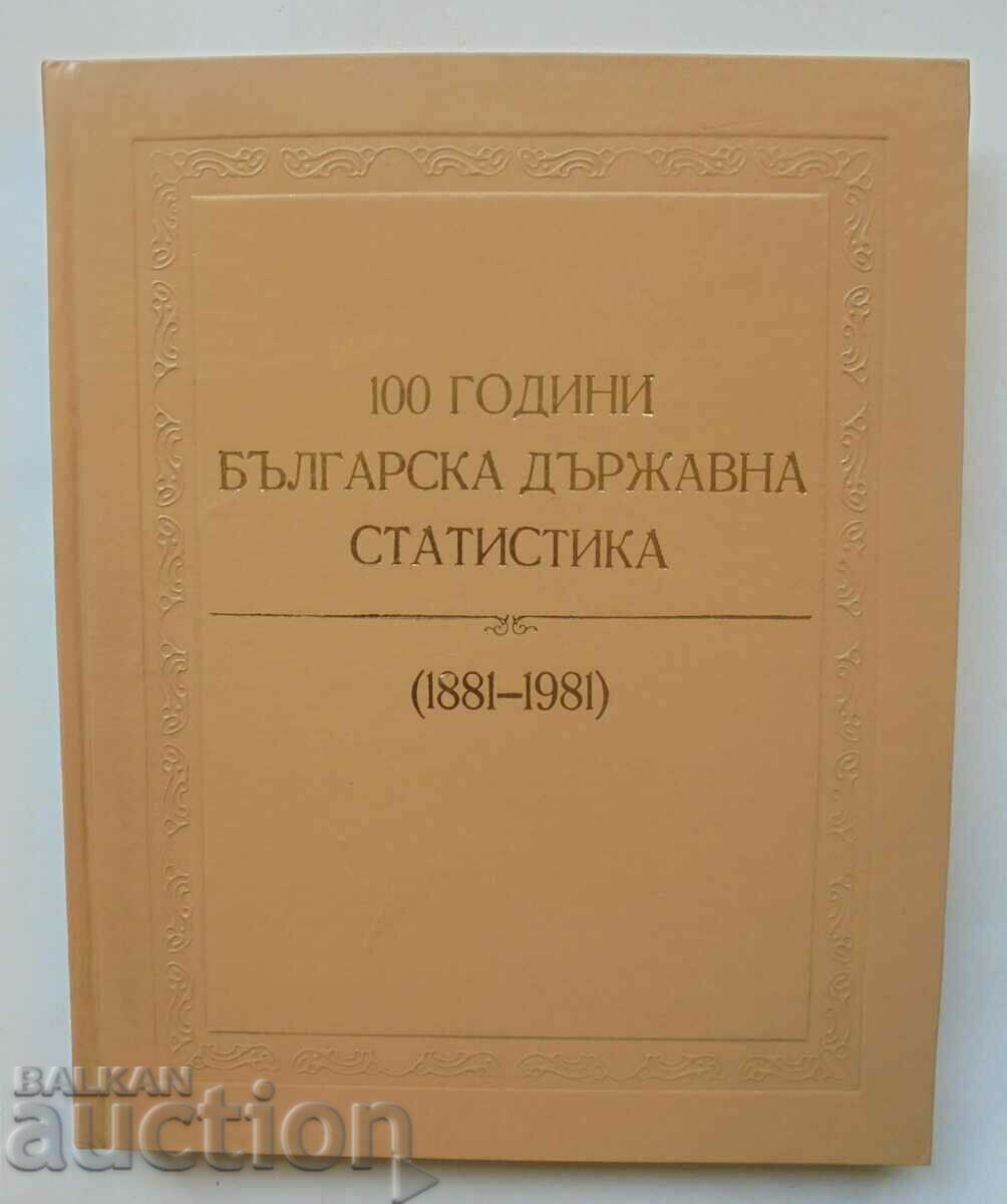 100 years of Bulgarian state statistics 1881-1981