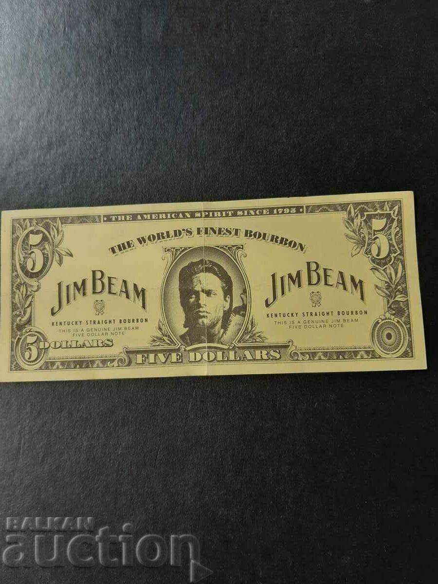5 DOLLARS/JIM BEAM