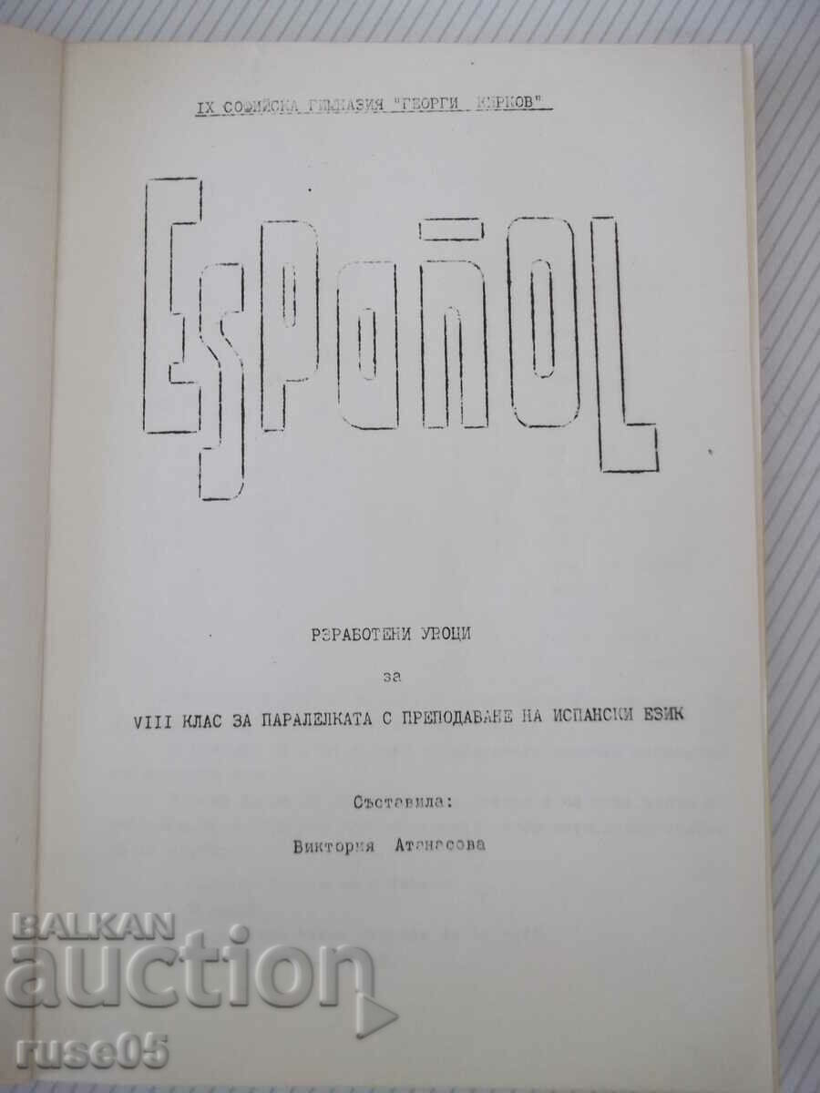 Cartea „EspañoL-Lecții de dezvoltare pentru clasa a VIII-a...-V. Atanasova”-200 p.