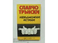 Невъзможни истини - Славчо Трънски 1994 г.