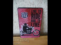 Μεταλλική πινακίδα μοτοσικλέτας Ride to live live to ride