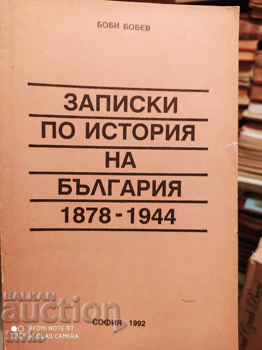 Notes on the history of Bulgaria 1878 - 1944, Bobi Bobev Notes on the history of Bulgaria 1878 - 1944, Bobi Bobev