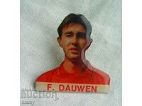 Insigna de fotbal - Franck Dauwen, fost fotbalist Belgia
